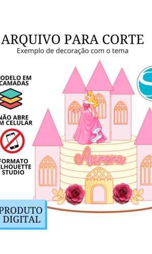 Arquivo de Corte Topo de Bolo - Castelo Princesa Aurora