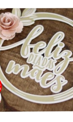 Arquivo de Corte Topo de Bolo Feliz dia das mães