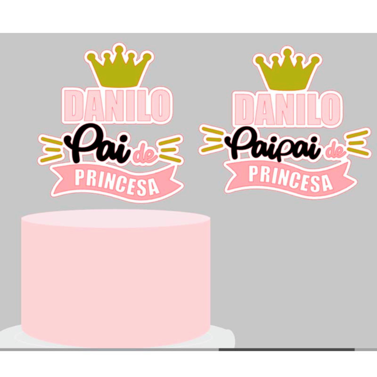 Arquivo De Corte Topo De Bolo Pai De Princesa + Brinde - Imagem 2