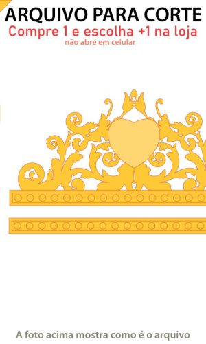 ARQUIVO Topo de bolo Coroa De Princesa Flores +1 arquivo