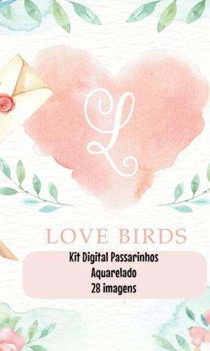 Kit Digital Passarinhos Aquarelado