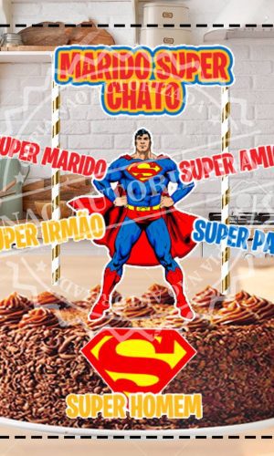 TOPO DE BOLO MARIDO SUPER CHATO - ARQUIVO DIGITAL