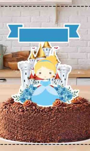 TOPO DE BOLO PRINCESA CINDERELA - ARQUIVO DIGITAL