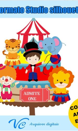 302- Topo de bolo Circo Menino Arquivo corte - NÃO É CAMADA