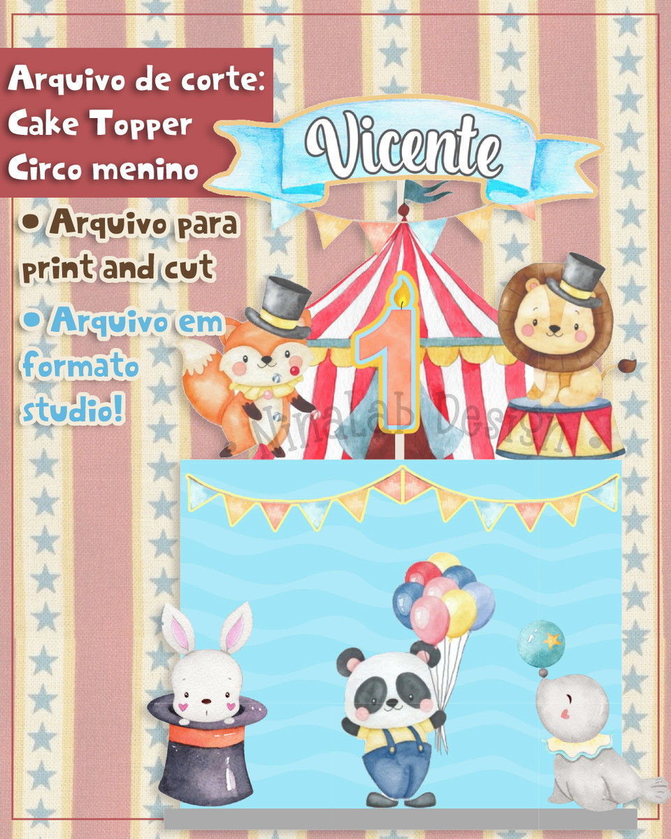 ARQUIVO DE CORTE: CAKE TOPPER CIRCO MENINO AQUARELADO