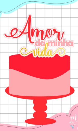 Arquivo de Corte: Topo Amor da Minha Vida Namorados 043