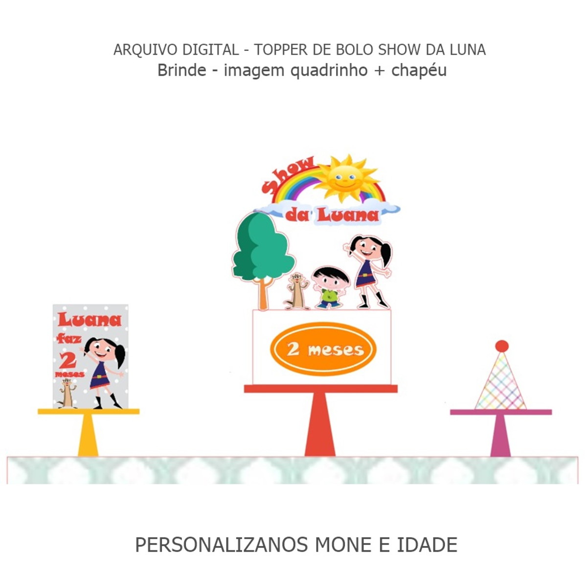 Arquivo Digital Show da Luna +brinde Chapéu e Imagem P/quadr