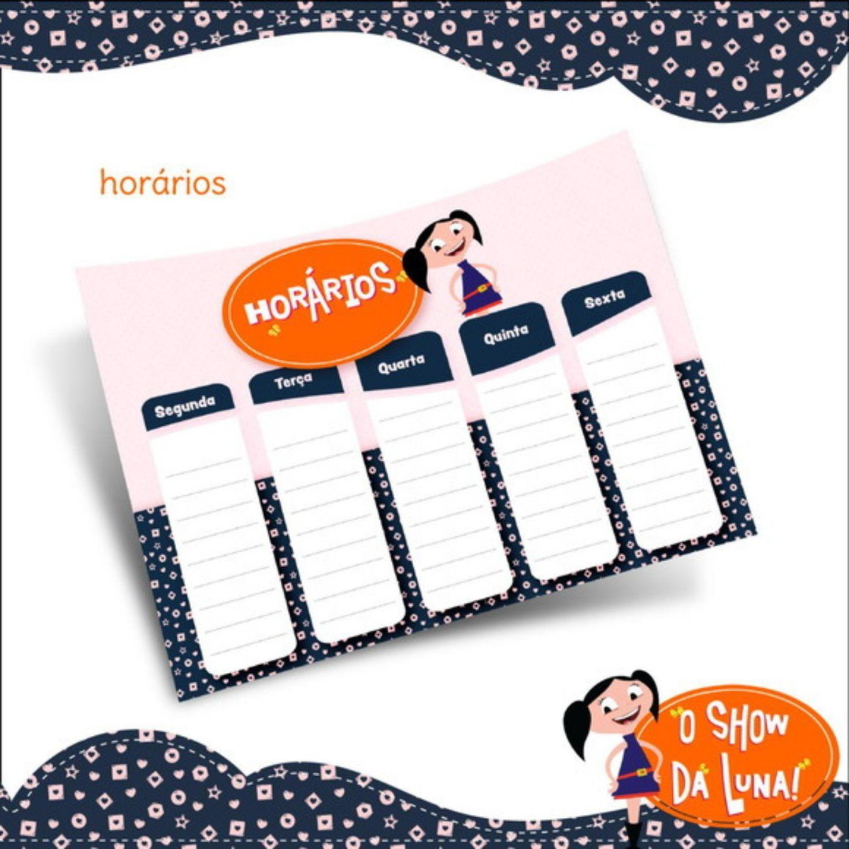 Arquivo Prancheta Horários Escolar Show da Luna PDF PNG