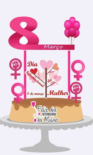 Arquivo Topo de Bolo - Dia da Mulher