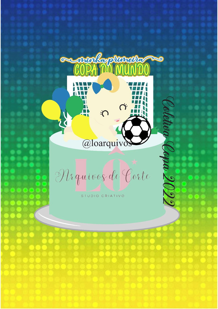 Arquivo Topo de Bolo Minha Primeira Copa Baby Menina
