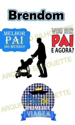 Combo+ Arquivo De Corte- Topo De Bolo Pai De Primeira Viagem