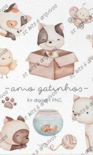 Kit Digital Amo Gatinhos em Aquarelas + Printables
