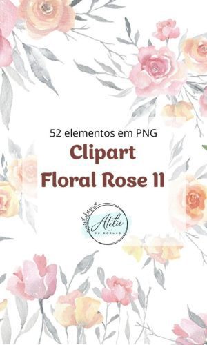 Kit Digital CLIPART FLORAL ROSE II
