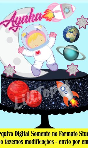 ARQUIVO DE CORTE - TOPO DE BOLO ASTRONAUTA MENINA REF 301