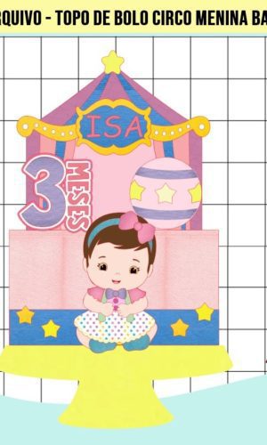 Arquivo de Corte -topo de Bolo Circo Menina Baby