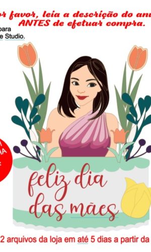 Arquivo de Corte Topo de Bolo Dia das Mães - Mulher
