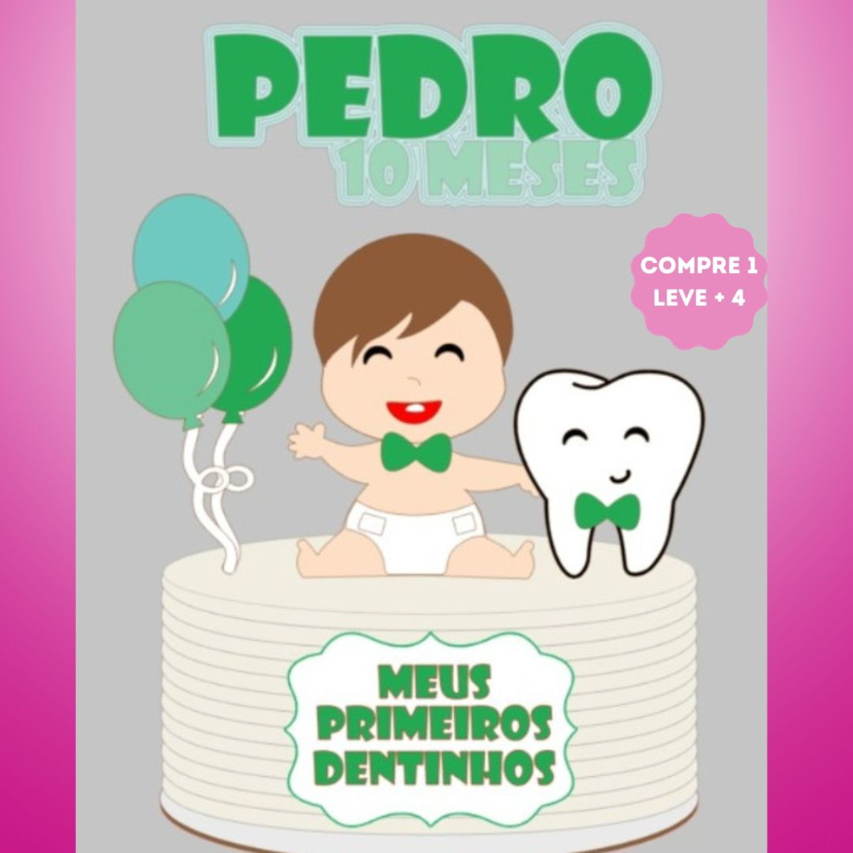 Arquivo de Corte Topo de Bolo Meus Primeiros Dentinhos Camad