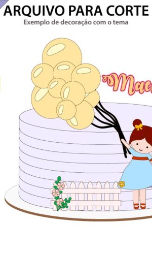 ARQUIVO Topo de bolo Menina Com Balões +1 arquivo da loja