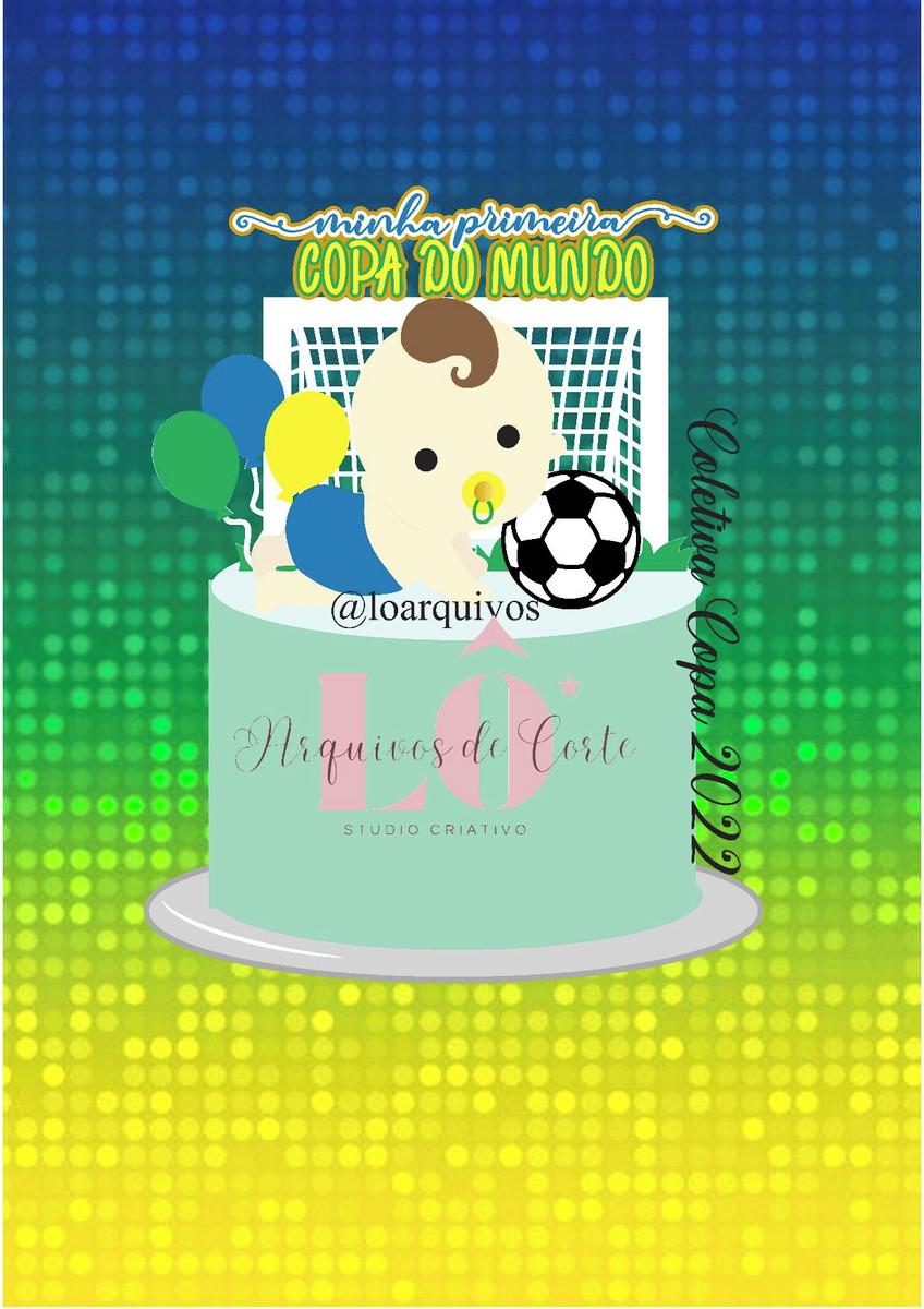 Arquivo Topo de Bolo Minha Primeira Copa Baby Menino