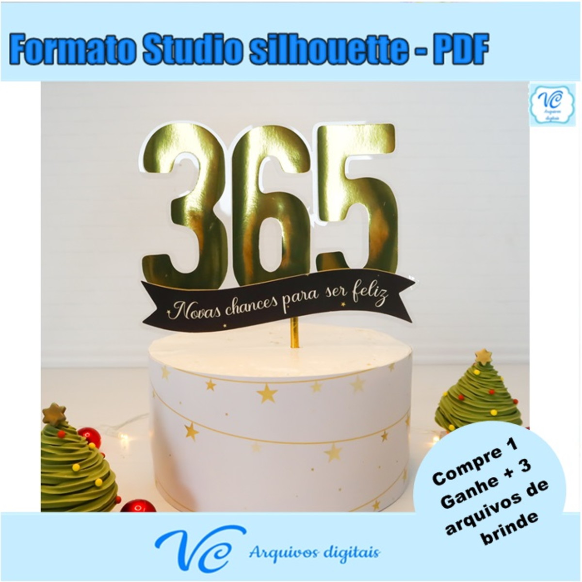 M135- ARQUIVO DE CORTE TOPO DE BOLO 365 novas Chances - 01
