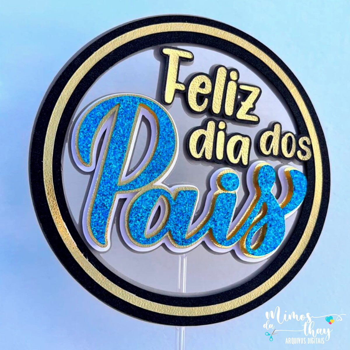 Arquivo Corte: Topo de Bolo Circular Feliz Dia dos Pais 056
