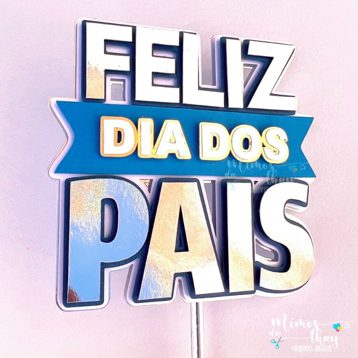 Arquivo Corte: Topo de Bolo Feliz Dia dos Pais 057