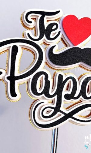 Arquivo Corte: Topo de Bolo Te Amo Papai Dia dos Pais 059