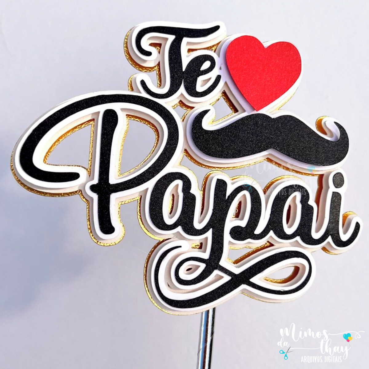 Arquivo Corte: Topo de Bolo Te Amo Papai Dia dos Pais 059