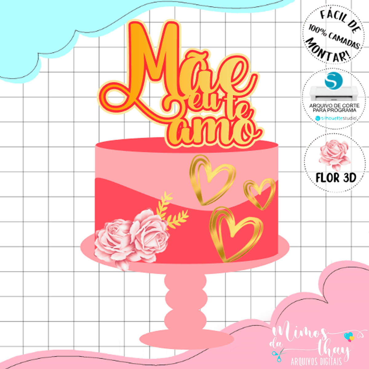 Arquivo de Corte: Topo de Bolo Dia das Mães + Flor 3d 077