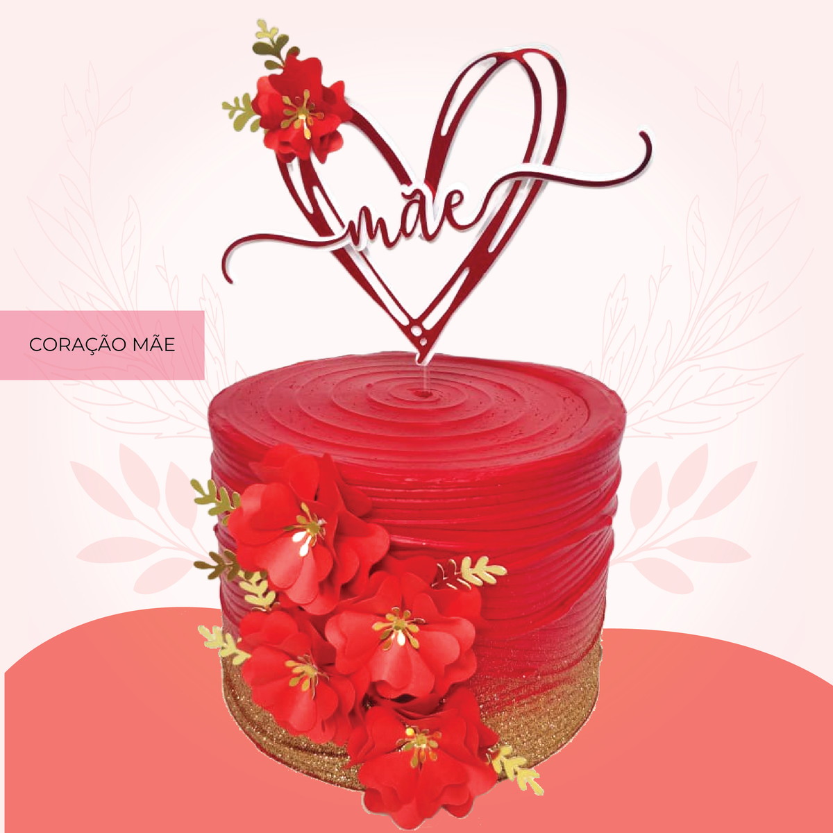 Arquivo de Corte: Topo de Bolo Dia das Mães + Flores 096 - Imagem 2