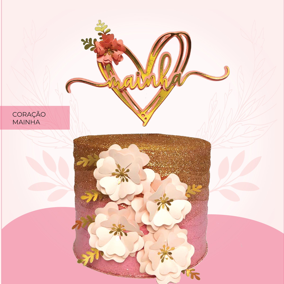 Arquivo de Corte: Topo de Bolo Dia das Mães + Flores 096
