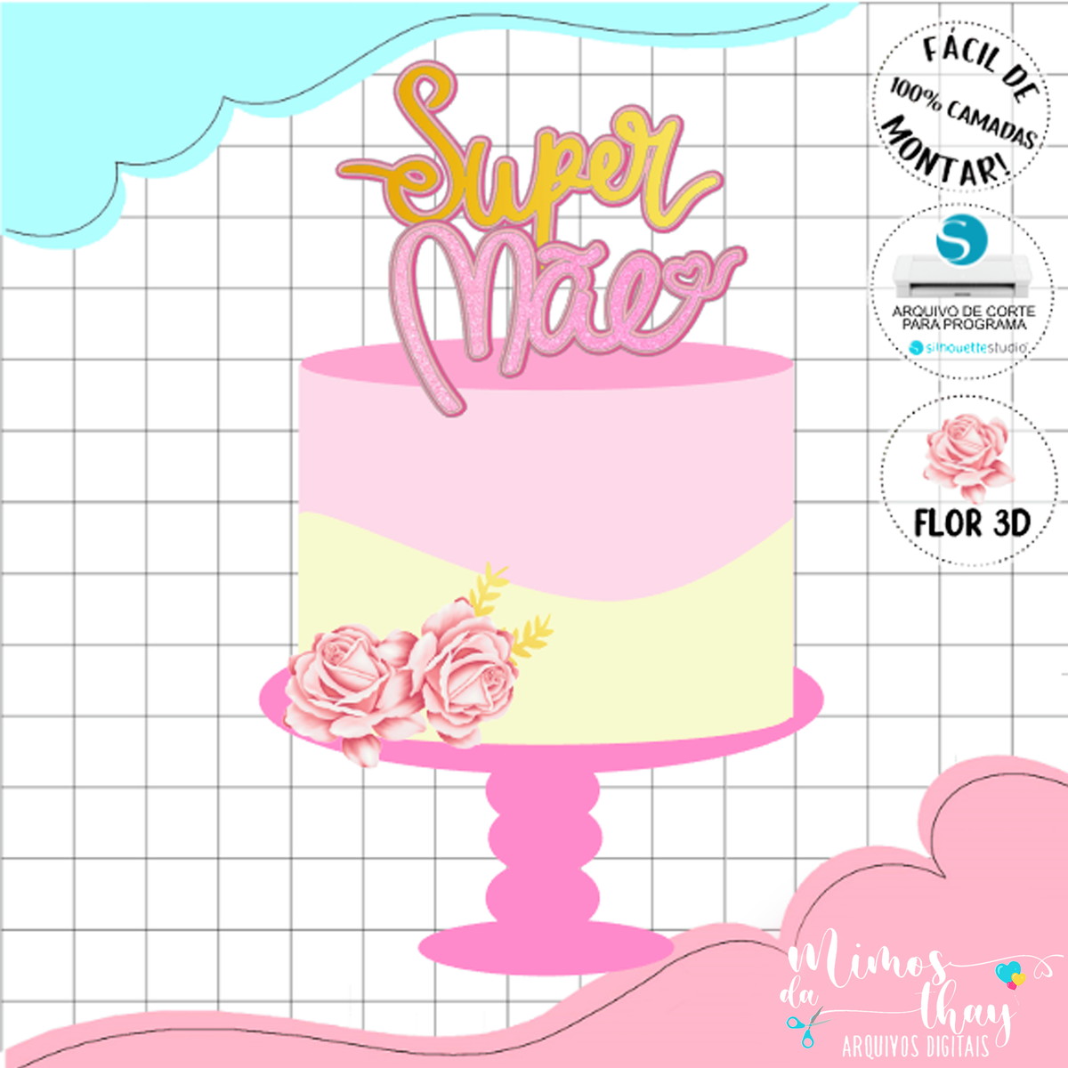 Arquivo de Corte: Topo Dia das Mães Super Mãe + Flor 3d 046