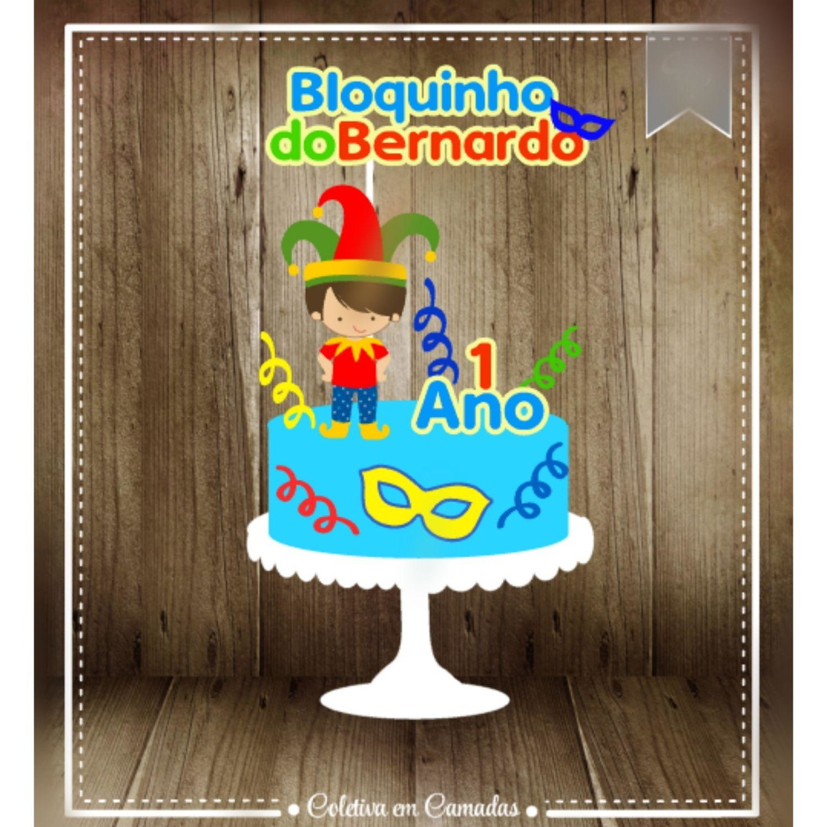 Arquivo Topo de Bolo Primeiro Carnaval Bloquinho 2023 #15715