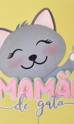 KIT C/ 5 ARQUIVO DE CORTE: TOPO DIA DAS MÃES MÃE DE GATO 017