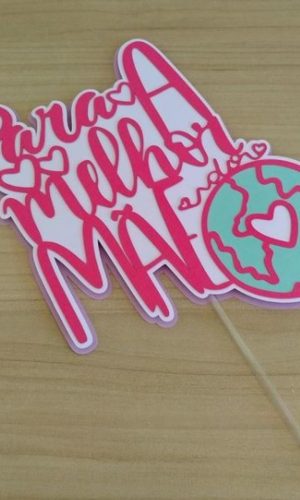 Topo de Bolo dia das mães